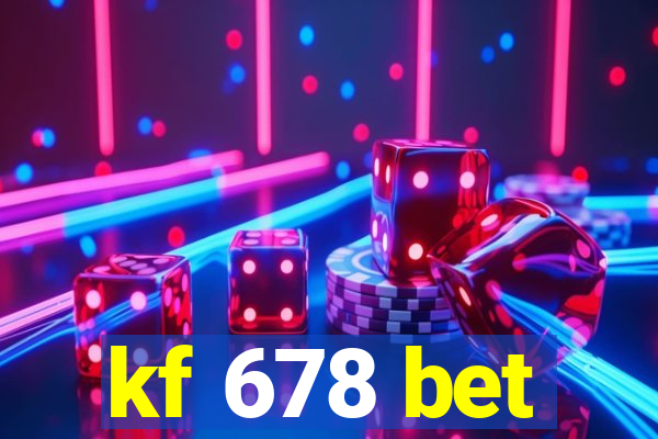 kf 678 bet